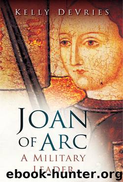 Joan of Arc: A Military Leader by DeVries Kelly
