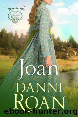 Joan: Companion Book 7: The Cattleman's Daughters by Danni Roan