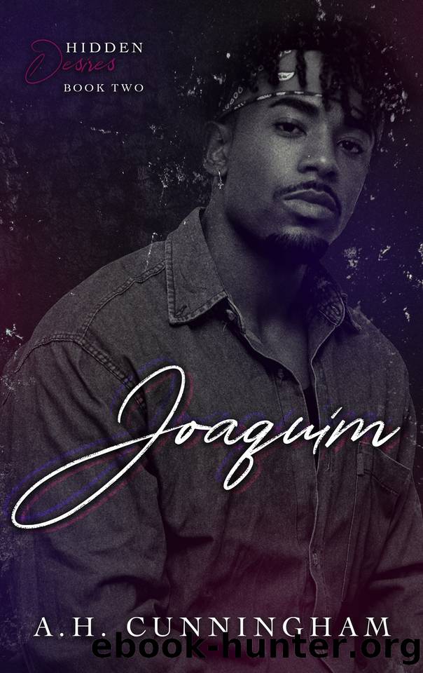 Joaquim (Hidden Desires Book 2) by A.H. Cunningham