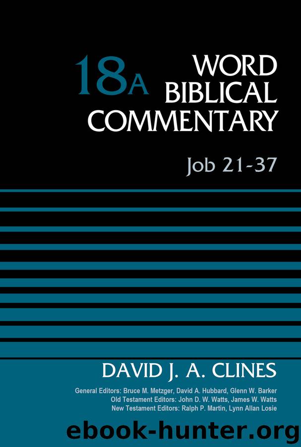 Job 21-37, Volume 18A by David J. A. Clines