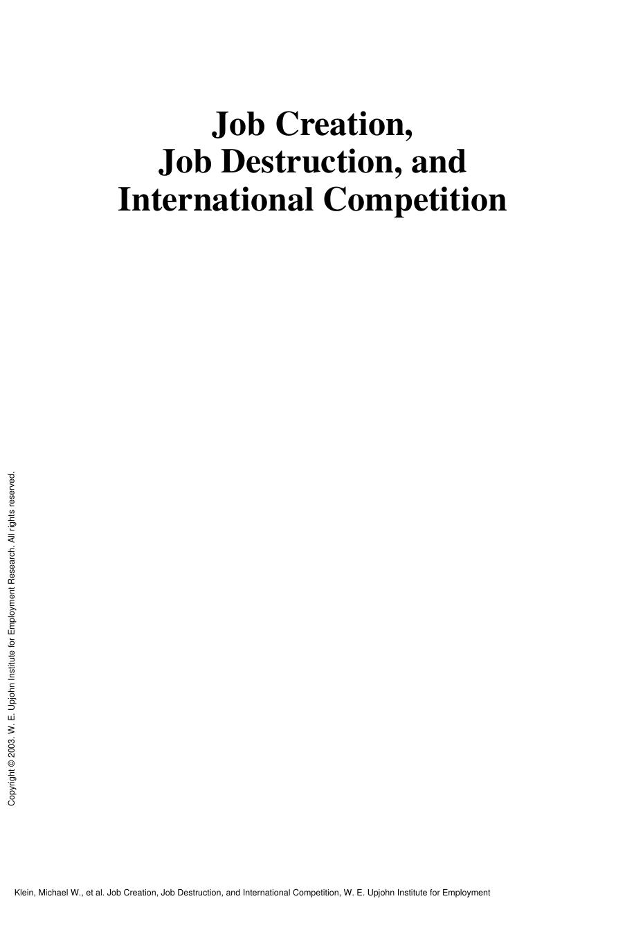 Job Creation, Job Destruction, and International Competition by Michael W. Klein; Scott Schuh; Robert K. Triest