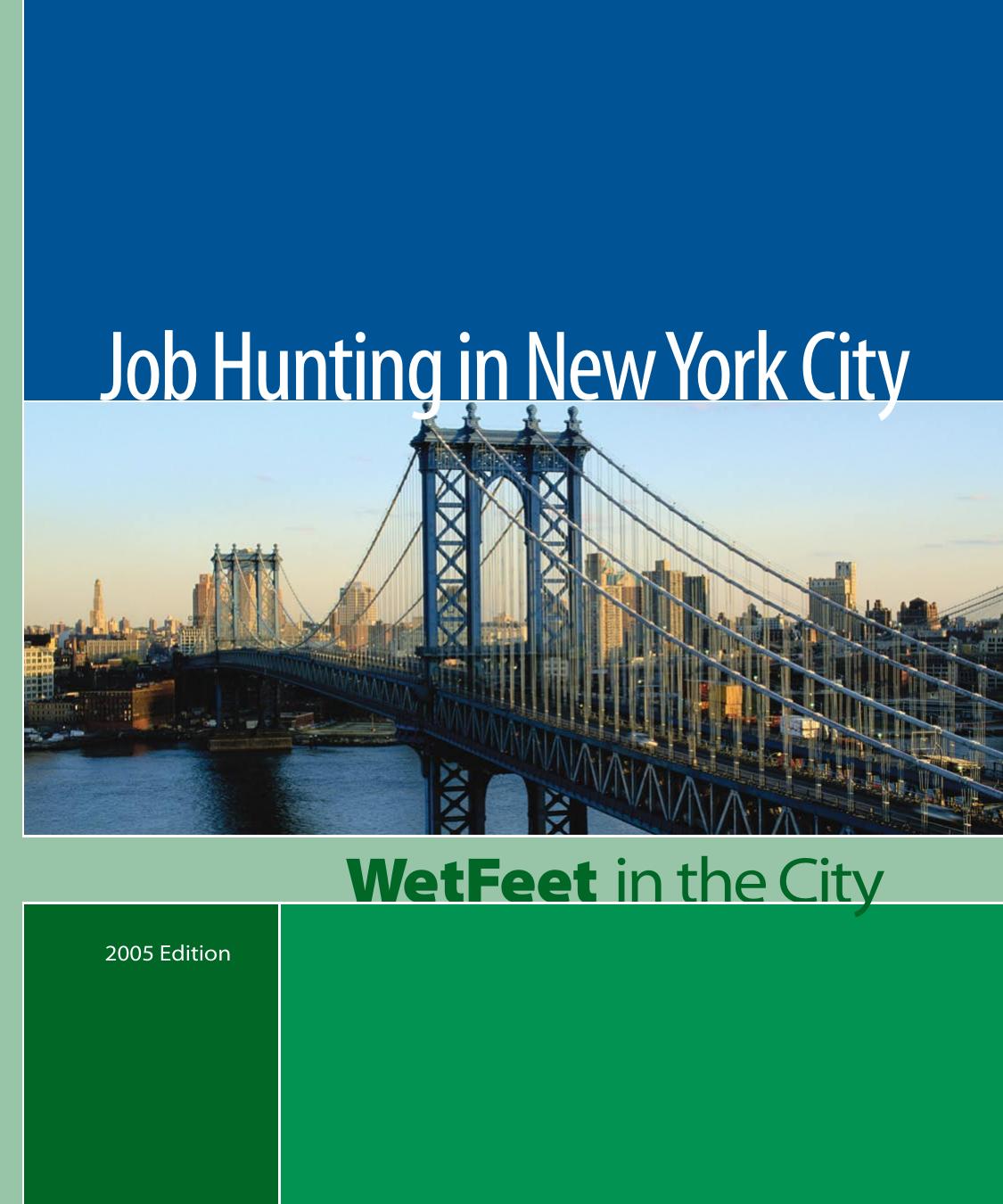 Job Hunting in New York City, 2005 Edition: WetFeet in the City (Repost) by Unknow