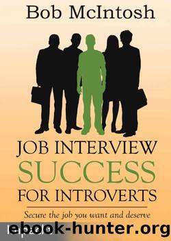 Job Interview Success for Introverts by Bob McIntosh