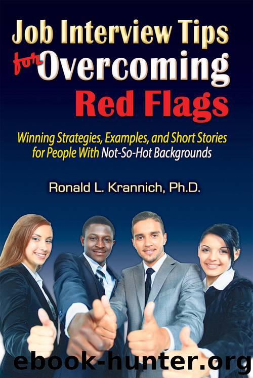 Job Interview Tips for Overcoming Red Flags by Ronald L. Krannich