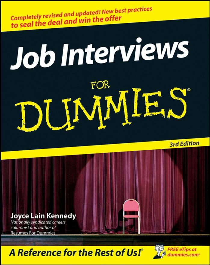 Job Interviews For Dummies, 3rd edition (For Dummies (Career Education)) by Joyce Lain Kennedy