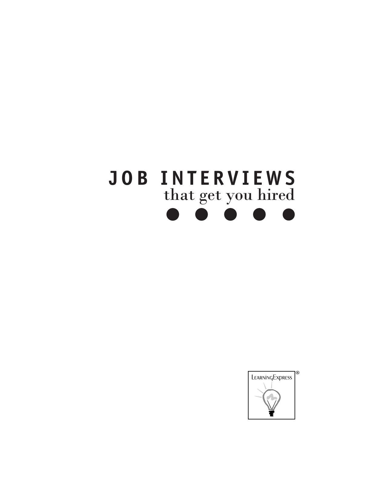 Job Interviews That Get You Hired (Repost) by Unknow