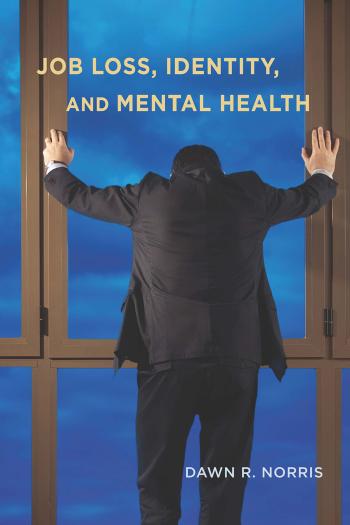 Job Loss, Identity, and Mental Health by Unknow