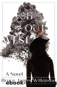 Job Out West by Bruce James Wilkinson