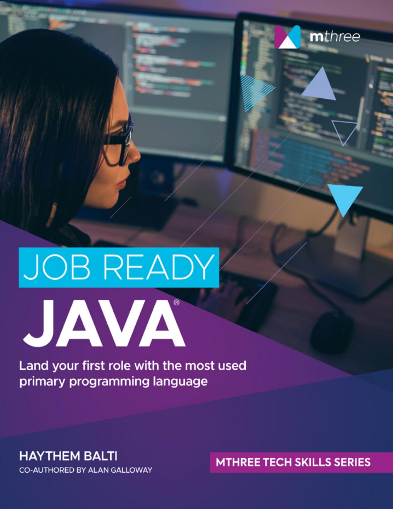 Job Ready Java by Haythem Balti & Alan Galloway