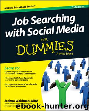 Job Searching with Social Media For Dummies, 2nd Edition by Joshua Waldman