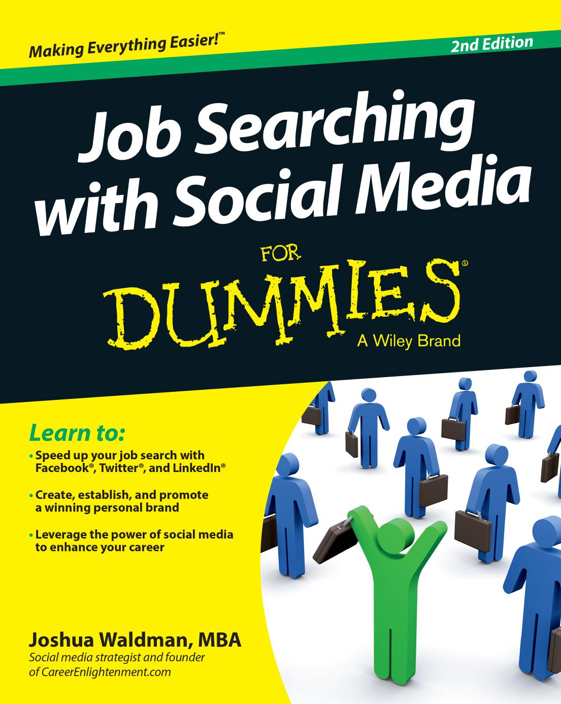 Job Searching with Social Media For DummiesÂ®, 2nd Edition by Waldman Joshua