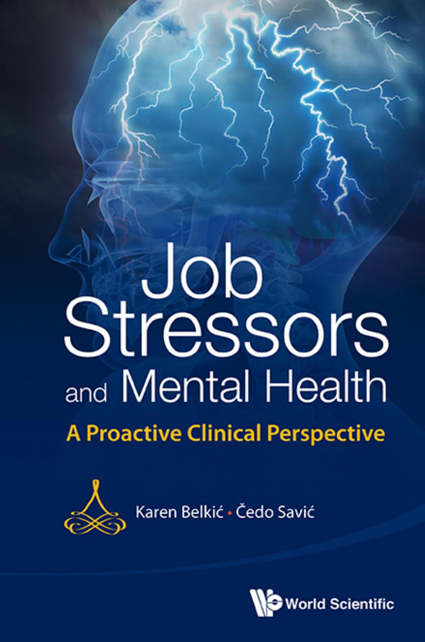 Job Stressors and Mental Health: A Proactive Clinical Perspective by Karen Belki and Cedo Savic