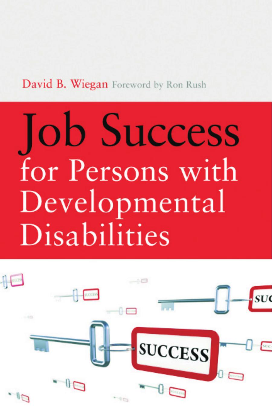 Job Success for Persons With Developmental Disabilities by David B. Wiegan