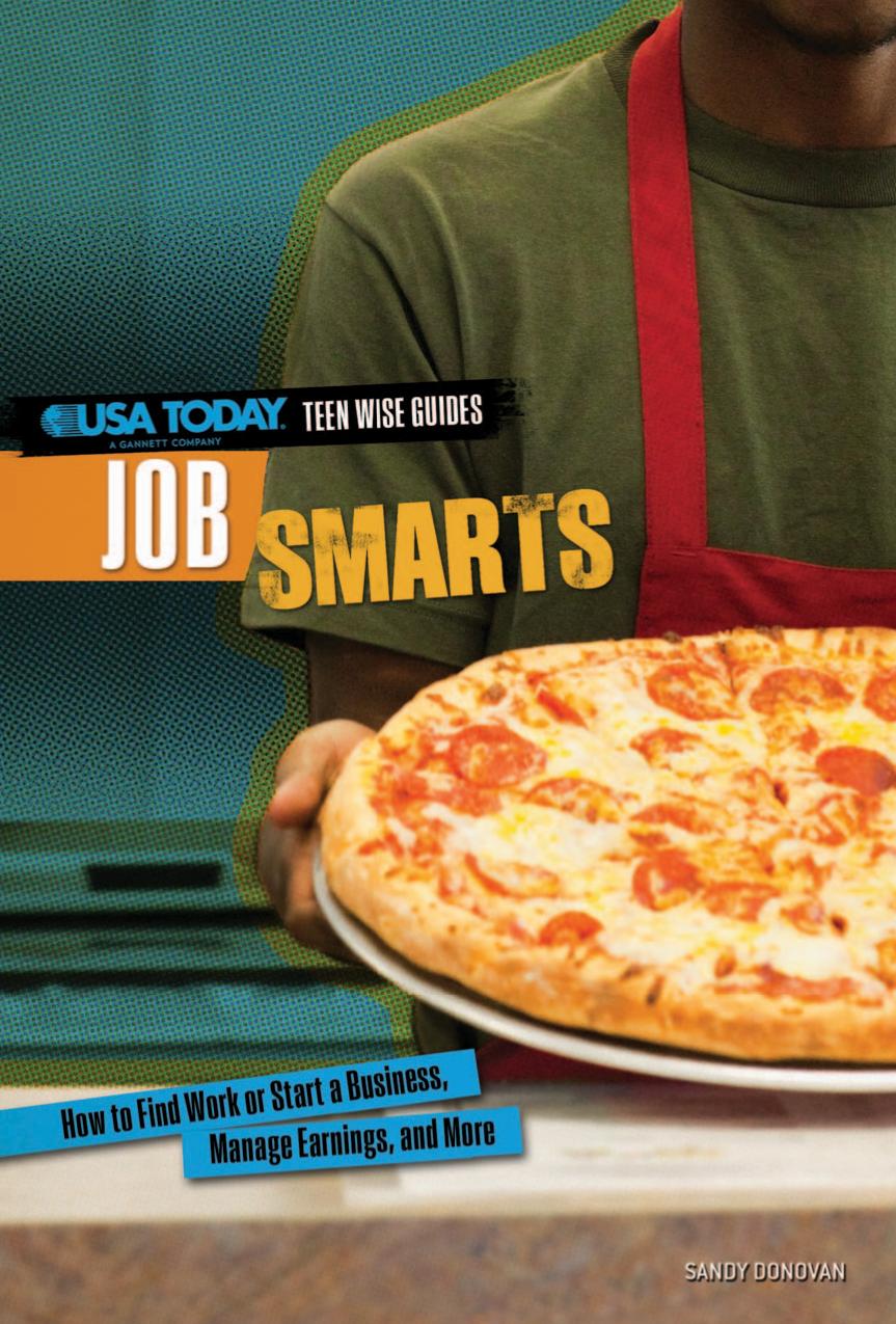 Job smarts: how to find work or start a business, manage earnings, and more by Donovan Sandy