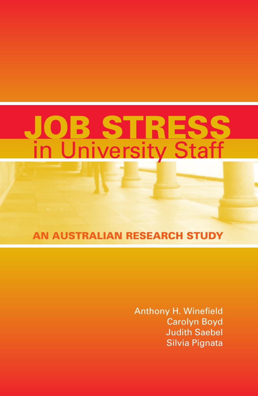 Job stress in university staff : an Australian research study by Anthony Harold Winefield