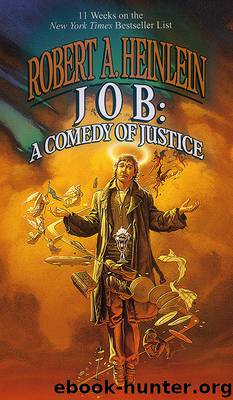 Job: A Comedy of Justice by Robert A Heinlein