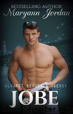 Jobe: Alvarez Security Series by Jordan Maryann