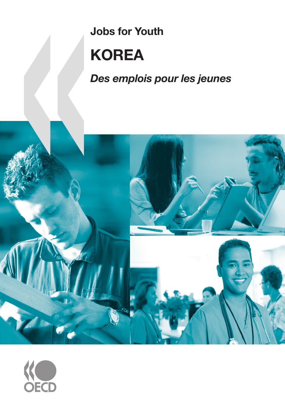 Jobs for Youth/Des emplois pour les jeunes Korea. by OECD