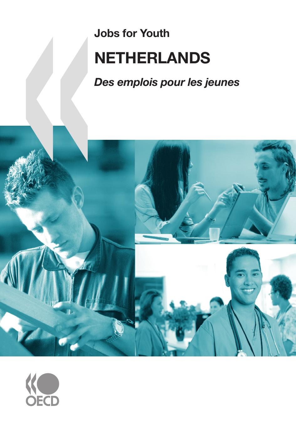 Jobs for Youth/Des emplois pour les jeunes Netherlands. by OECD