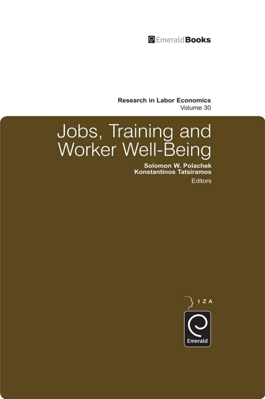 Jobs, Training, and Worker Well-being (Research in Labor Economics) by Solomon W. Polachek