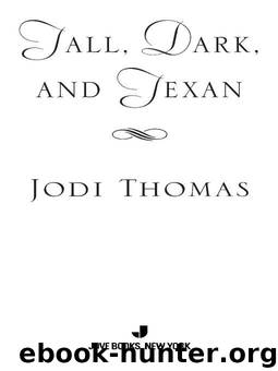 Jodi Thomas by Tall Dark & Texan