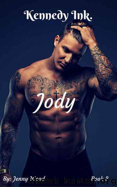 Jody (Kennedy Ink.) (Kennedy Ink. Book 3) by Jenny Wood
