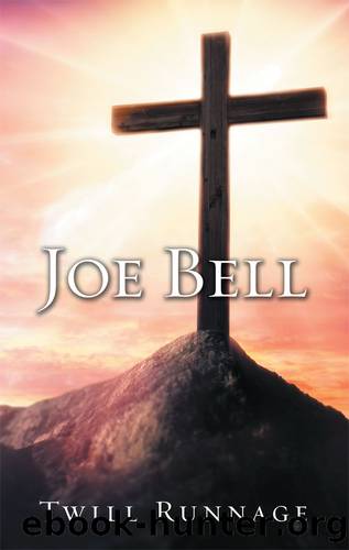 Joe Bell by Twill Runnage