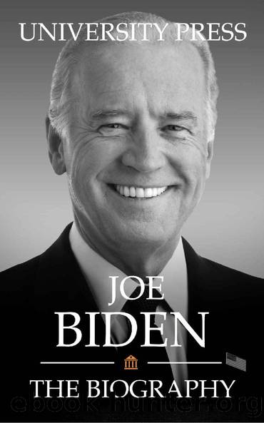Joe Biden: The Biography by University Press