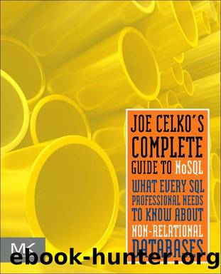 Joe Celko's Complete Guide to NoSQL by Joe Celko