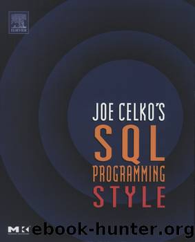 Joe Celko's SQL Programming Style by Joe Celko
