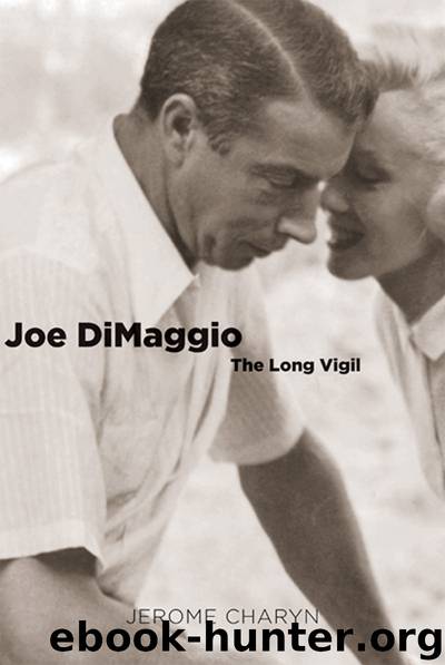 Joe DiMaggio by Jerome Charyn