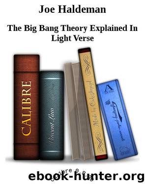Joe Haldeman by The Big Bang Theory Explained In Light Verse
