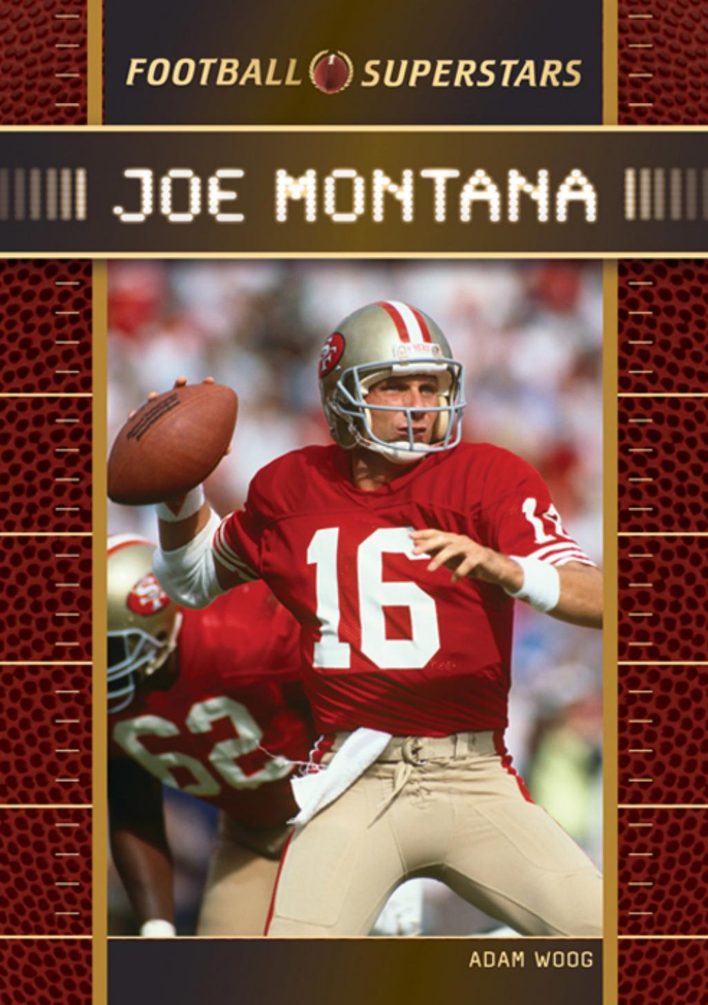 Joe Montana (Football Superstars) by Adam Woog