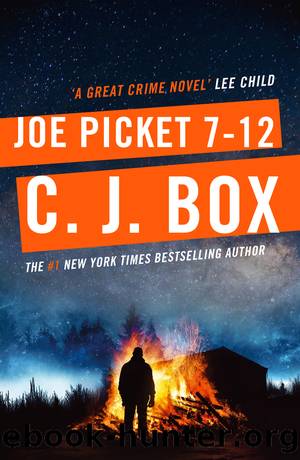 Joe Picket 7-12 by C. J. Box