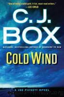 Joe Pickett - 11 - Cold Wind by C.J. Box