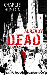 Joe Pitt 1 - Already Dead by Huston Charlie
