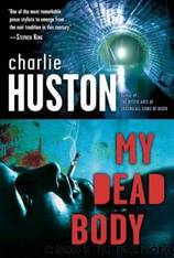 Joe Pitt 5 - My Dead Body by Huston Charlie