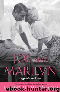 Joe and Marilyn: Legends in Love by C. David Heymann
