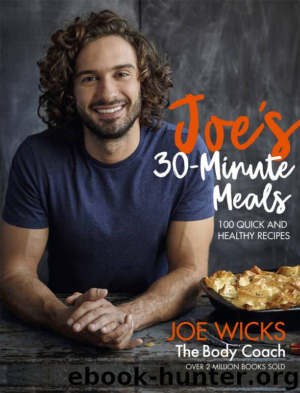 Joe's 30 Minute Meals by Joe Wicks