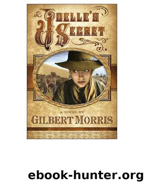 Joelle's Secret by Gilbert Morris
