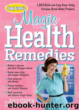 Joey Green's Magic Health Remedies by Joey Green