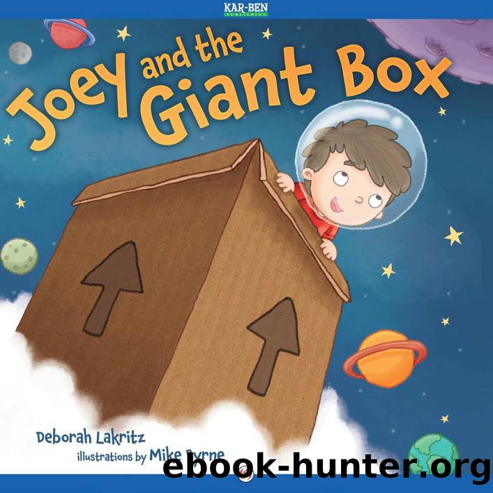 Joey and the Giant Box by Lakritz Deborah