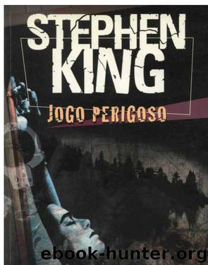 Jogo Perigoso by Stephen King