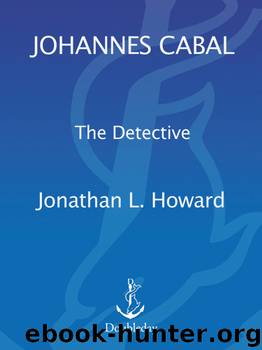 Johannes Cabal [2] The Detective by Jonathan L. Howard