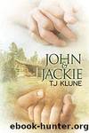 John & Jackie by Klune T. J
