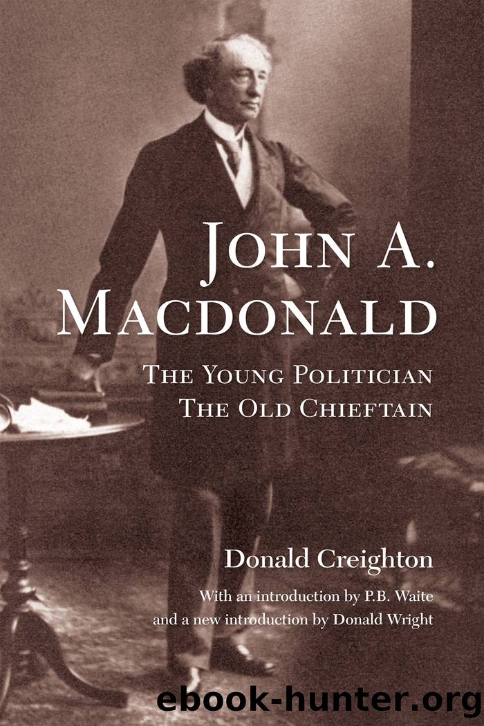 John A. MacDonald by Creighton Donald Grant;Wright Donald A.;Waite Peter.;