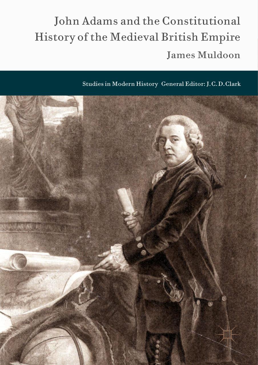 John Adams and the Constitutional History of the Medieval British Empire by Unknown