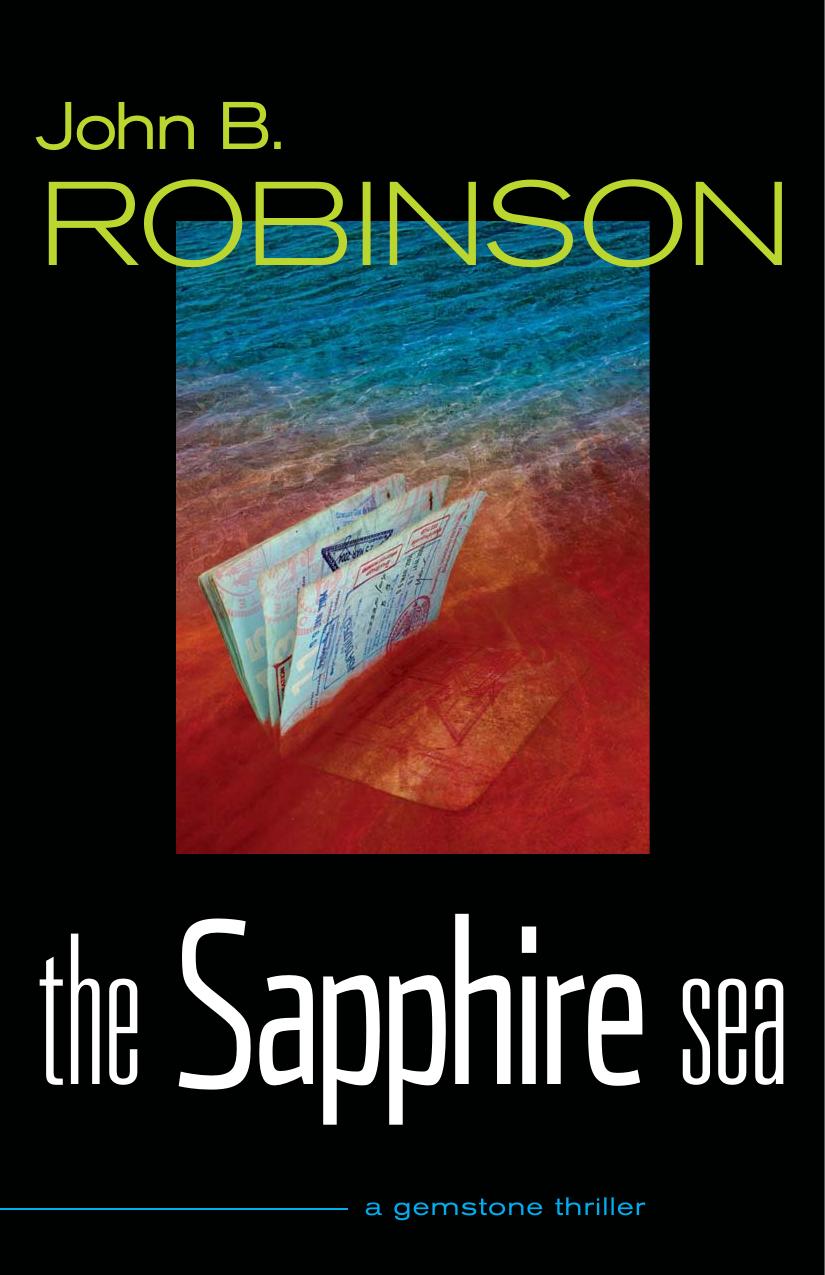 John B Robinson - [Gemstone Thriller 01] by The Sapphire Sea (pdf)