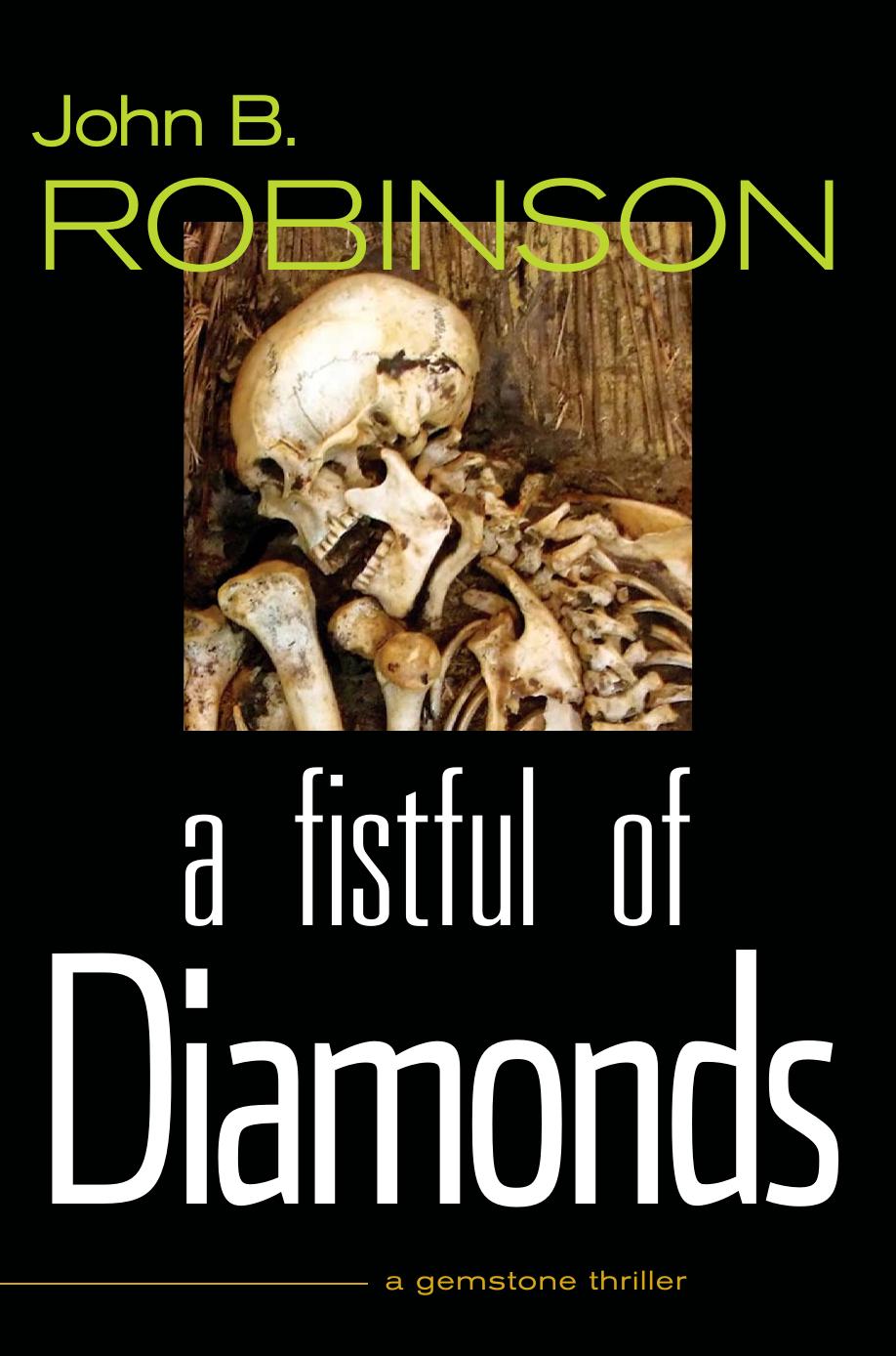John B Robinson - [Gemstone Thriller 02] by A Fistful of Diamonds (pdf)