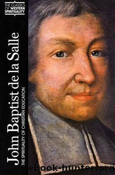 John Baptist de La Salle: The Spirituality of Christian Education by John Baptist de La Salle